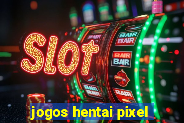 jogos hentai pixel